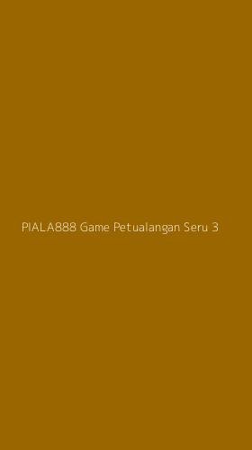 Tampilan Antarmuka Aplikasi Piala888 Game Petualangan Seru - 3