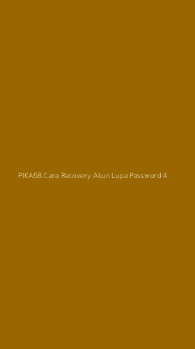 Tampilan Antarmuka Aplikasi Pika68 Cara Recovery Akun Lupa Password - 4