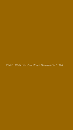 Tampilan Antarmuka Aplikasi Pin4d Login Situs Slot Bonus New Member 100 - 4