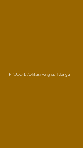 Tampilan Antarmuka Aplikasi Pinjol4d Aplikasi Penghasil Uang - 2