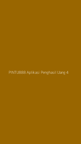 Tampilan Antarmuka Aplikasi Pintu888 Aplikasi Penghasil Uang - 4