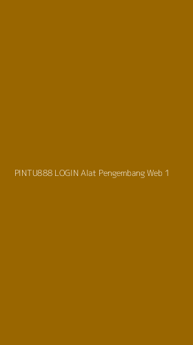 Tampilan Antarmuka Aplikasi Pintu888 Login Alat Pengembang Web - 1