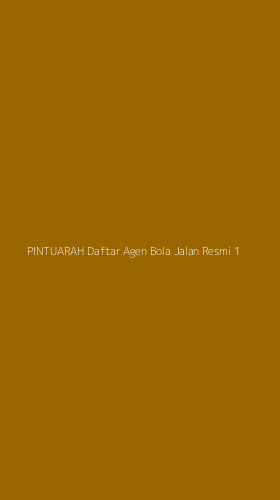 Tampilan Antarmuka Aplikasi Pintuarah Daftar Agen Bola Jalan Resmi - 1