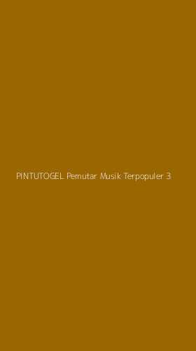 Tampilan Antarmuka Aplikasi Pintutogel Pemutar Musik Terpopuler - 3