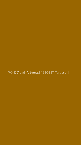 Tampilan Antarmuka Aplikasi Pion77 Link Alternatif Sbobet Terbaru - 1