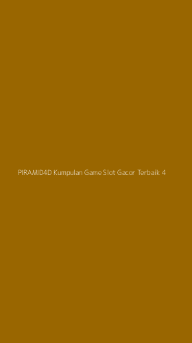 Tampilan Antarmuka Aplikasi Piramid4d Kumpulan Game Slot Gacor Terbaik - 4