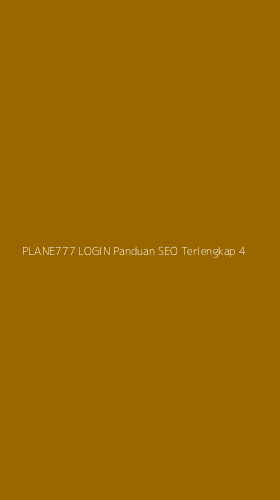 Tampilan Antarmuka Aplikasi Plane777 Login Panduan Seo Terlengkap - 4