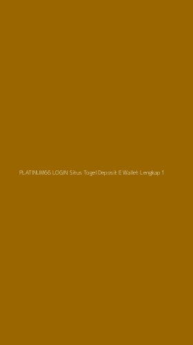 Tampilan Antarmuka Aplikasi Platinum66 Login Situs Togel Deposit E Wallet Lengkap - 1