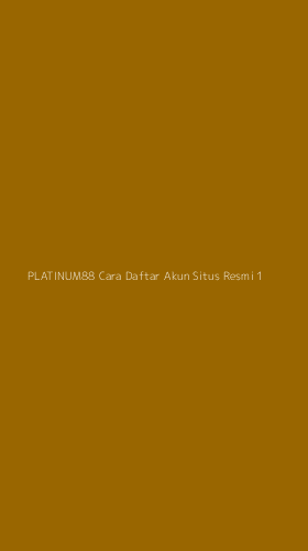Tampilan Antarmuka Aplikasi Platinum88 Cara Daftar Akun Situs Resmi - 1