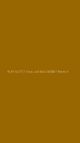 Tampilan Antarmuka Aplikasi Play Slot77 Situs Judi Bola Sbobet Resmi - 4