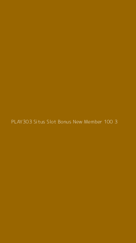 Tampilan Antarmuka Aplikasi Play303 Situs Slot Bonus New Member 100 - 3
