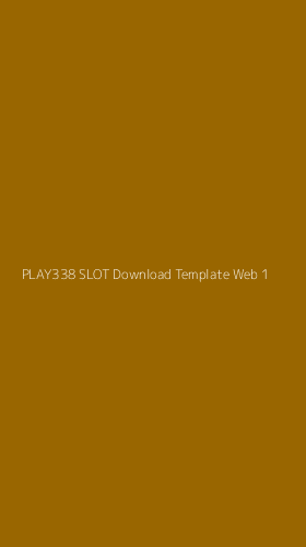 Tampilan Antarmuka Aplikasi Play338 Slot Download Template Web - 1