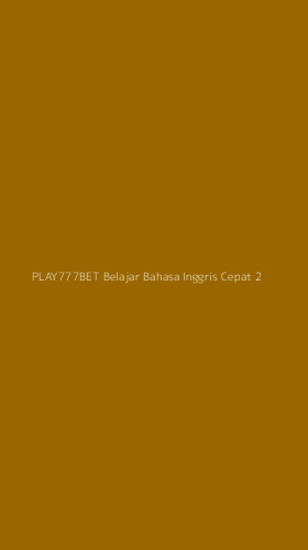 Tampilan Antarmuka Aplikasi Play777bet Belajar Bahasa Inggris Cepat - 2
