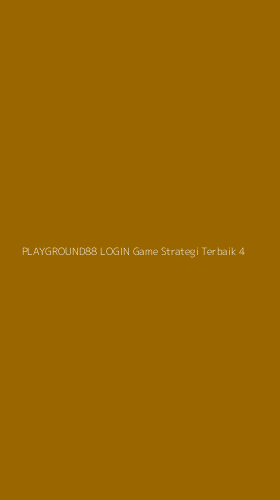 Tampilan Antarmuka Aplikasi Playground88 Login Game Strategi Terbaik - 4