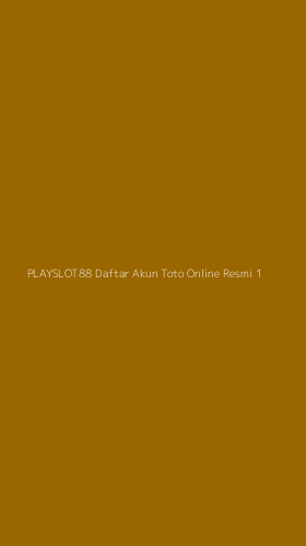 Tampilan Antarmuka Aplikasi Playslot88 Daftar Akun Toto Online Resmi - 1