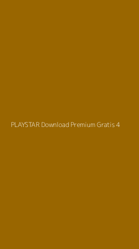Tampilan Antarmuka Aplikasi Playstar Download Premium Gratis - 4