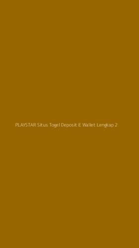 Tampilan Antarmuka Aplikasi Playstar Situs Togel Deposit E Wallet Lengkap - 2
