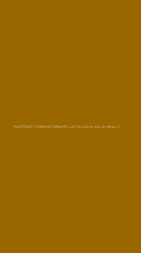 Tampilan Antarmuka Aplikasi Playstar77 Login Alternatif Link Slot Gacor Hari Ini Resmi - 1