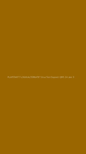 Tampilan Antarmuka Aplikasi Playstar77 Login Alternatif Situs Slot Deposit Qris 24 Jam - 3