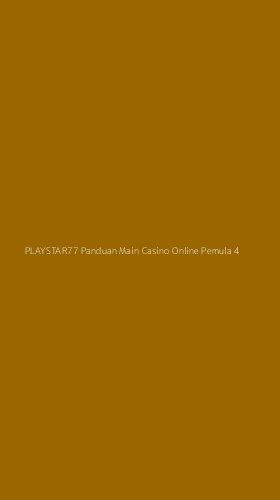 Tampilan Antarmuka Aplikasi Playstar77 Panduan Main Casino Online Pemula - 4