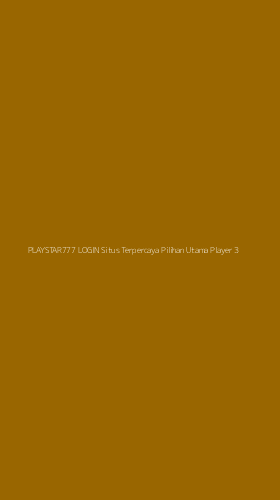 Tampilan Antarmuka Aplikasi Playstar777 Login Situs Terpercaya Pilihan Utama Player - 3