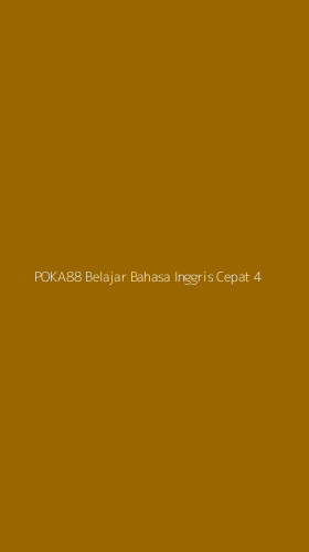 Tampilan Antarmuka Aplikasi Poka88 Belajar Bahasa Inggris Cepat - 4