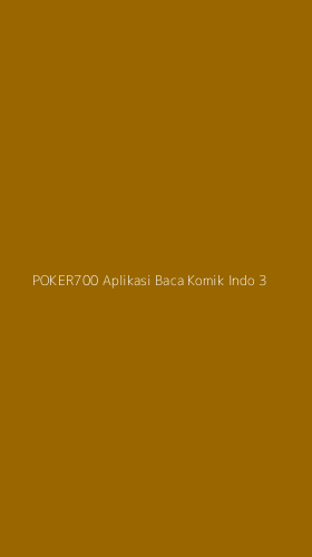 Tampilan Antarmuka Aplikasi Poker700 Aplikasi Baca Komik Indo - 3