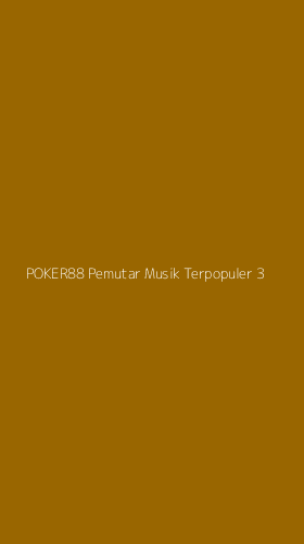Tampilan Antarmuka Aplikasi Poker88 Pemutar Musik Terpopuler - 3