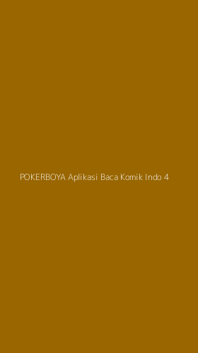 Tampilan Antarmuka Aplikasi Pokerboya Aplikasi Baca Komik Indo - 4