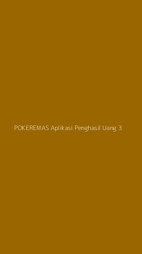 Tampilan Antarmuka Aplikasi Pokeremas Aplikasi Penghasil Uang - 3