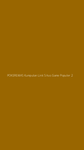 Tampilan Antarmuka Aplikasi Pokeremas Kumpulan Link Situs Game Populer - 2