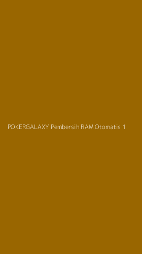 Tampilan Antarmuka Aplikasi Pokergalaxy Pembersih Ram Otomatis - 1