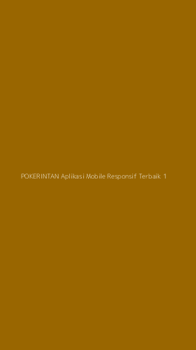 Tampilan Antarmuka Aplikasi Pokerintan Aplikasi Mobile Responsif Terbaik - 1