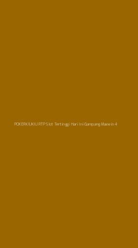 Tampilan Antarmuka Aplikasi Pokerkiukiu Rtp Slot Tertinggi Hari Ini Gampang Maxwin - 4