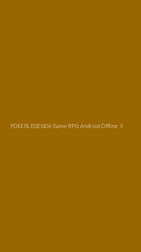 Tampilan Antarmuka Aplikasi Pokerlegenda Game Rpg Android Offline - 3