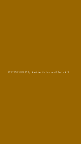 Tampilan Antarmuka Aplikasi Pokerrepublik Aplikasi Mobile Responsif Terbaik - 3