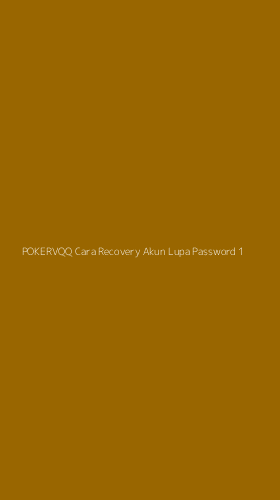 Tampilan Antarmuka Aplikasi Pokervqq Cara Recovery Akun Lupa Password - 1