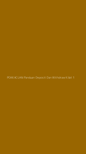 Tampilan Antarmuka Aplikasi Pokkacuan Panduan Deposit Dan Withdraw Kilat - 1