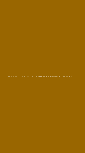 Tampilan Antarmuka Aplikasi Pola Slot Pgsoft Situs Rekomendasi Pilihan Terbaik - 4