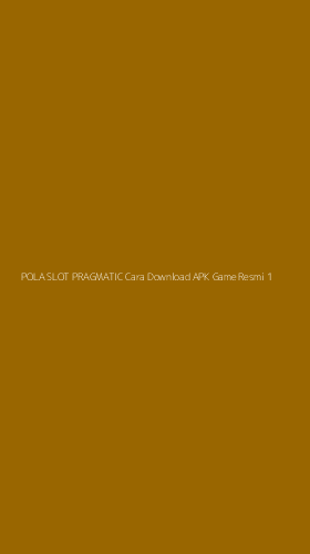 Tampilan Antarmuka Aplikasi Pola Slot Pragmatic Cara Download Apk Game Resmi - 1