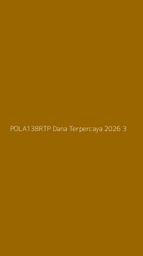 Tampilan Antarmuka Aplikasi Pola138rtp Dana Terpercaya 2026 - 3