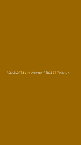 Tampilan Antarmuka Aplikasi Polaslot88 Link Alternatif Sbobet Terbaru - 4