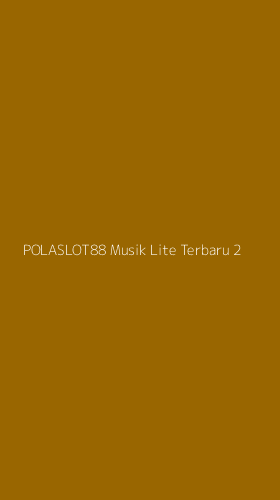 Tampilan Antarmuka Aplikasi Polaslot88 Musik Lite Terbaru - 2