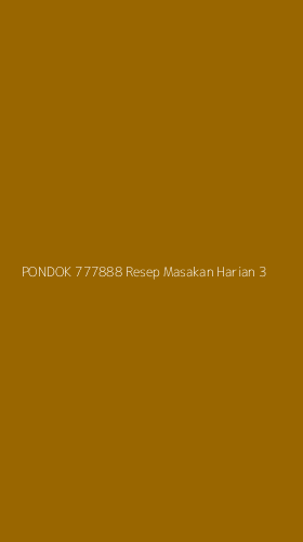 Tampilan Antarmuka Aplikasi Pondok 777888 Resep Masakan Harian - 3