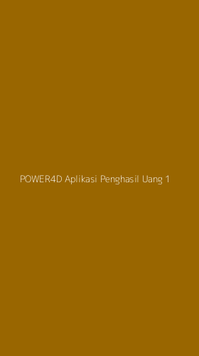 Tampilan Antarmuka Aplikasi Power4d Aplikasi Penghasil Uang - 1