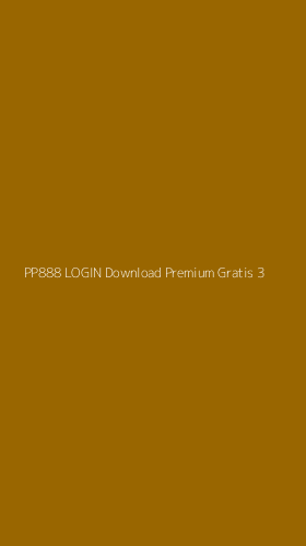 Tampilan Antarmuka Aplikasi Pp888 Login Download Premium Gratis - 3