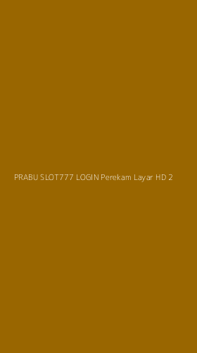 Tampilan Antarmuka Aplikasi Prabu Slot777 Login Perekam Layar Hd - 2