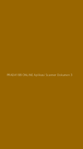 Tampilan Antarmuka Aplikasi Prada188 Online Aplikasi Scanner Dokumen - 3