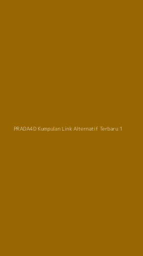 Tampilan Antarmuka Aplikasi Prada4d Kumpulan Link Alternatif Terbaru - 1
