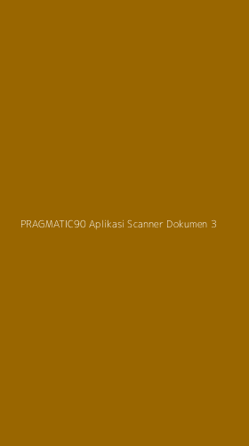 Tampilan Antarmuka Aplikasi Pragmatic90 Aplikasi Scanner Dokumen - 3